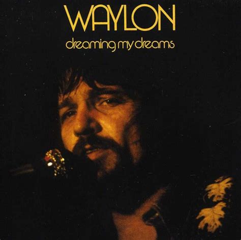 Waylon Jennings Dreaming My Dreams On Importcds