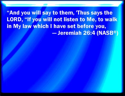 Jeremiah 264 And You Shall Say To Them Thus Said The Lord If You