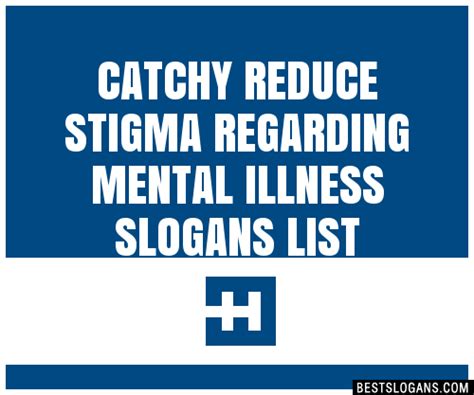100 Catchy Reduce Stigma Regarding Mental Illness Slogans 2024