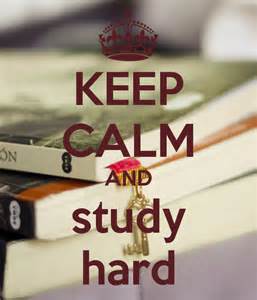 Keep Calm And Study Hard Keep Calm Poster Board Pinterest Study