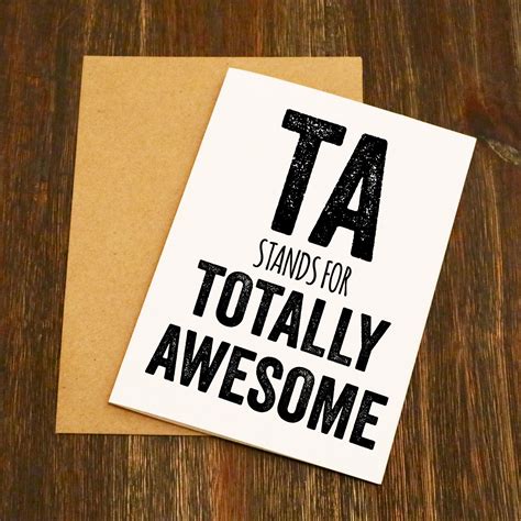 Ta Stands For Totally Awesome Teacher Card Teacher Assistant Ts