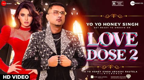 Love Dose 2 Video Song Yo Yo Honey Singhurvashi Rautela Honey 30 Yo Yo Honey Singh New