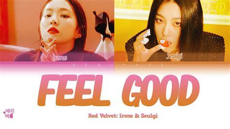 Irene And Seulgi Red Velvet Feel Good Tradução Codificada Em Cores Legendado Han Rom Pt Br