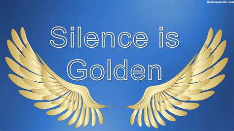 Silence Is Golden Quotes Wallpaper 10875 Baltana