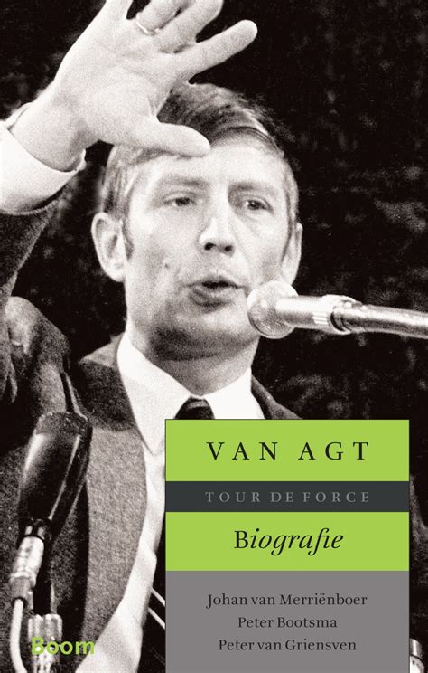 ˈdris fɑn ˈɑxt (listen ); Van Agt. Biografie | Bootsma, Van Griensven, Van ...
