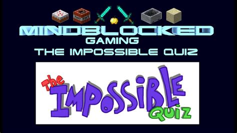 Mindblocked Lets Play The Impossible Quiz Youtube