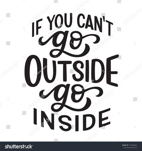 If You Cant Go Outside Go Inside Hand Royalty Free Stock Vector