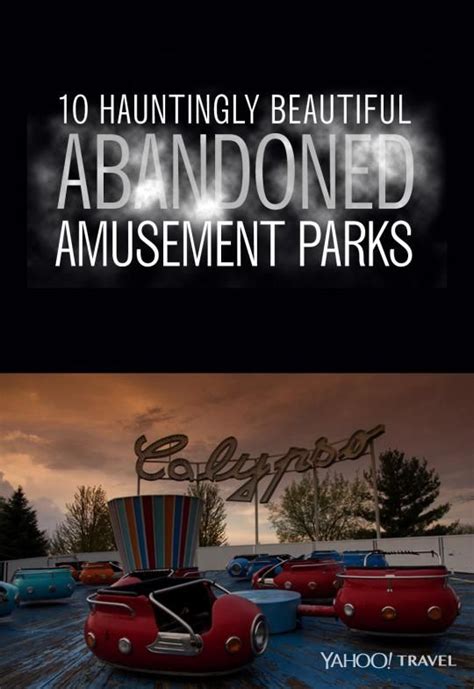 10 Hauntingly Beautiful Abandoned Amusement Parks Abandoned Amusement