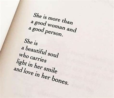 She Is A Beautiful Soul Who Carries Light In Her Smile And Love In Her Bone My Type Of Woman