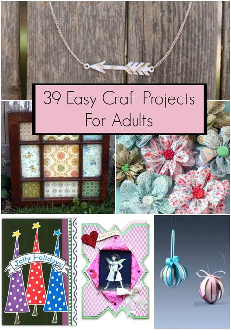 39 Easy Craft Projects For Adults