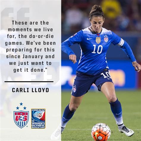 Top 7 wise famous quotes and sayings by carli lloyd. The best soccer quotes of all-time
