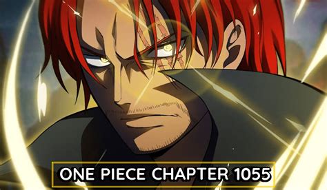 One Piece Chapter 1055 Spoilers Shanks Conquerors Haki Scares Off