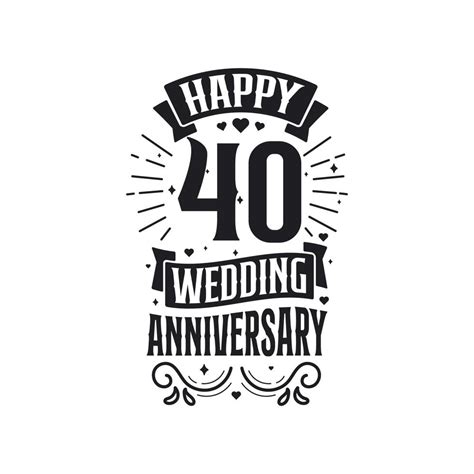 40 Years Anniversary Celebration Typography Design Happy 40th Wedding