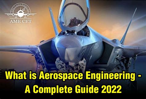 What Is Aerospace Engineering A Complete Guide Ame Cet Blogs