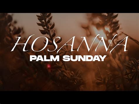 Hosanna Palm Sunday Rypetv Worshiphouse Media