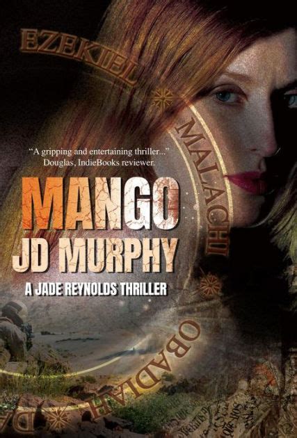 Mango A Jade Reynolds Thriller By Jd Murphy Paperback Barnes And Noble