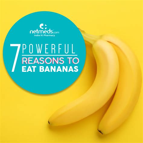 7 Powerful Reasons To Eat Bananas