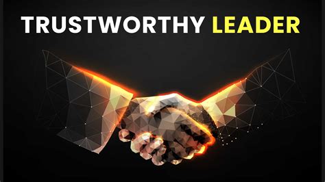 How To Become A Trustworthy Leader And A Trustworthy Person Make Me Better