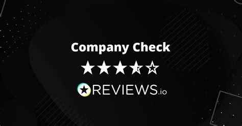 Company Check Reviews Read 312 Genuine Customer Reviews