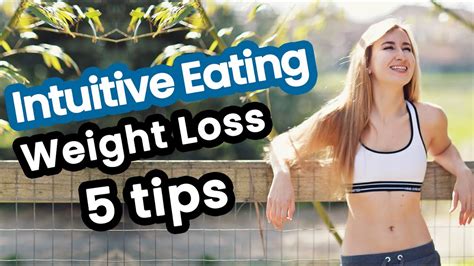 how to lose weight with intuitive eating maintain a lower weight 5 tips youtube