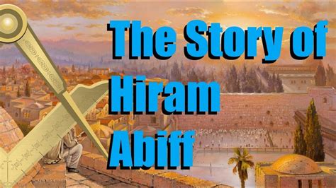 freemasonry the story of hiram abiff youtube