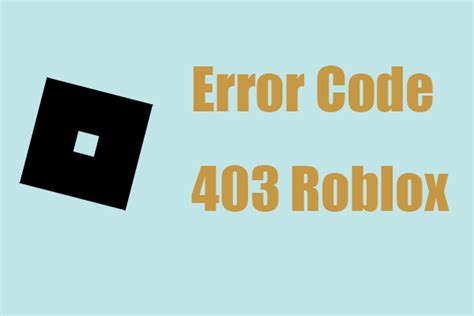 Full Guide Fix Error Code 403 Roblox Access Is Denied
