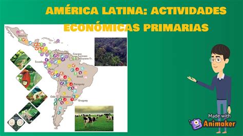 Actividades EconÓmicas En AmÉrica Latina Youtube