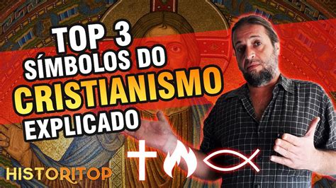 Top 3 SÍmbolos Do Cristianismo Youtube