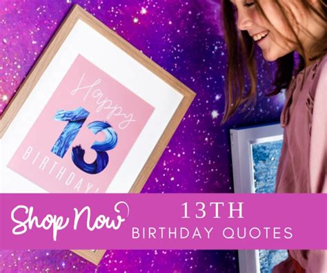 The Happiest 13th Birthday Quotes Darling Quote