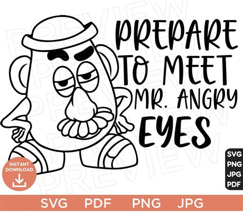 Prepare To Meet Mr Angry Eyes Svg Mr Potato Toy Story Svg Etsy