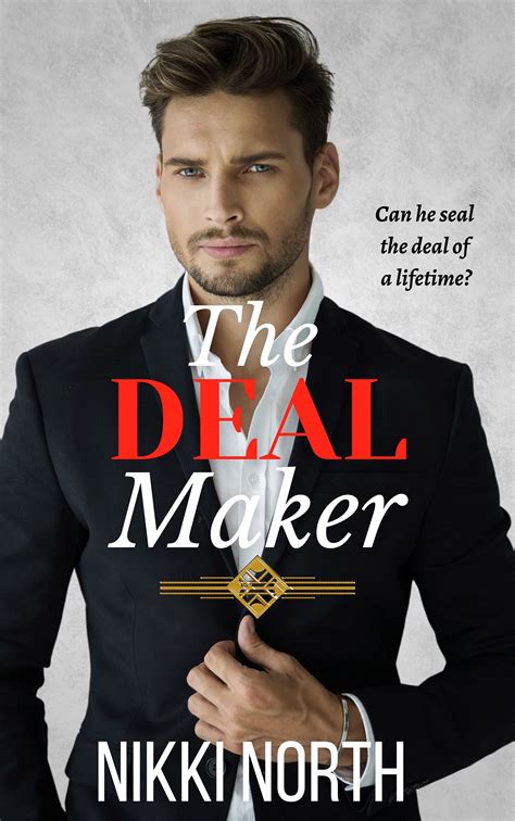 The Deal Maker Law Breaker 1 By Nikki North Goodreads