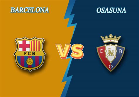 Get a summary of the barcelona vs. Barcelona vs Osasuna: prediction for 16.07.2020 | Bettonus