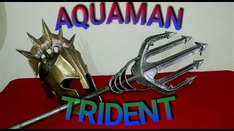 Como Hacer El Tridente De Aquaman Aquaman Trident Youtube