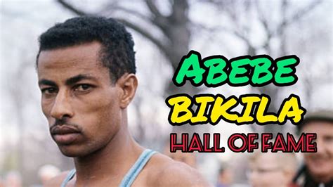 Abebe Bikila The Ethiopian Hero Hall Of Fame Youtube