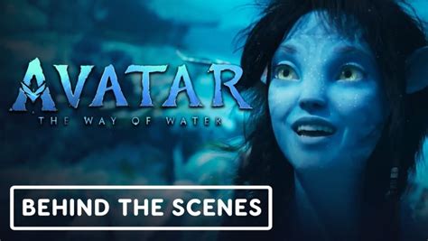 Avatar The Way Of Water Official Behind The Scenes 2022 Zoe Saldaña Sigourney Weaver