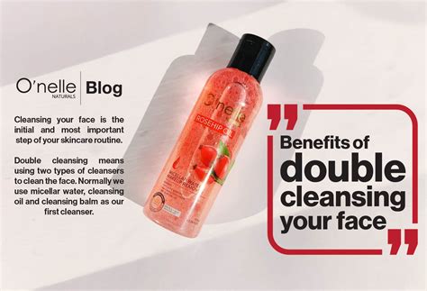 Benefits Of Double Cleansing Your Face Onelle Naturals