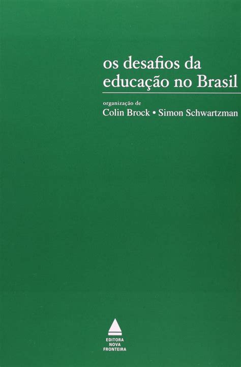 Os Desafios Da Educação No Brasil Redação Nota 1000