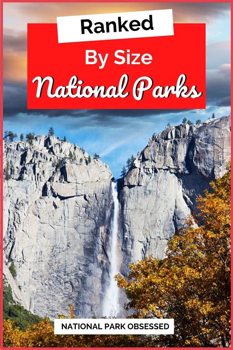 A Complete Break Down Of The Us National Parks By Size National Park