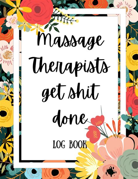 Massage Therapist Log Book Session Notebook For Massage Therapists Massage Therapy Treatment
