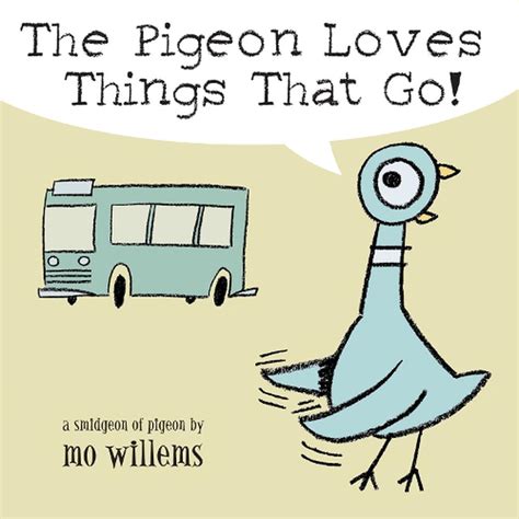 The Pigeon Loves Things That Go By Mo Willems English Board Books