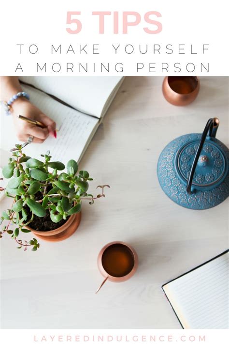 5 Tips To Make Yourself A Morning Person How To Love Mornings Make