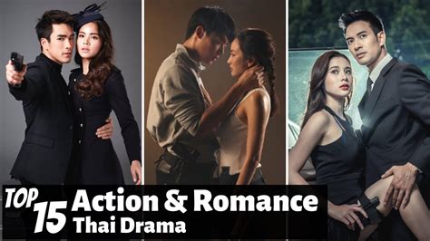 Top Best Action Romance Thai Lakorn To Watch Thai Drama Youtube