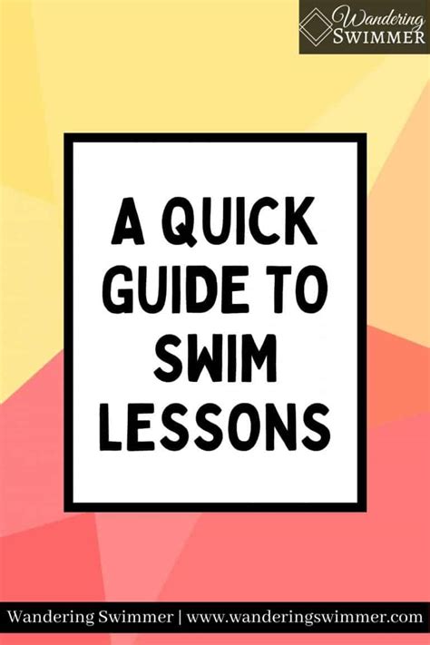 A Quick Guide To Swim Lessons Wandering Swimmer