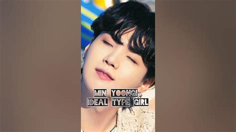 Min Yoongi Ideal Type Girl💜 Youtube