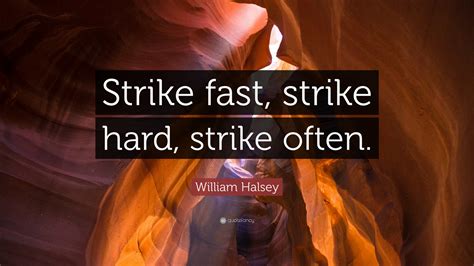 William Halsey Quote: 