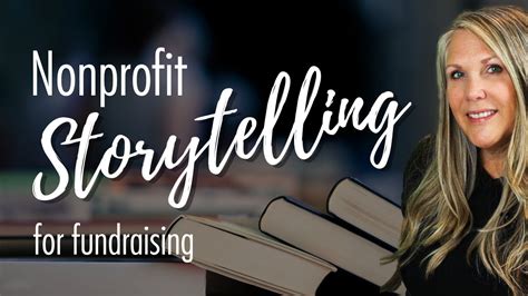 Nonprofit Storytelling And Content Creation Fundraising Storytelling Youtube