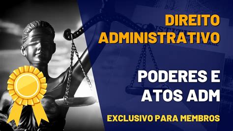 AULA 13 ATOS ADMINISTRATIVOS EXCLUSIVO PARA MEMBROS YouTube