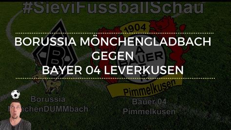 Die saison beginnt für den fc bayern denkbar schlecht: Borussia Mönchengladbach gegen Bayer 04 Leverkusen | # ...