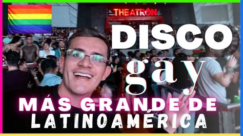 disco gay mÁs grande de latinoamerica theatron 20 aÑos cristian robles youtube