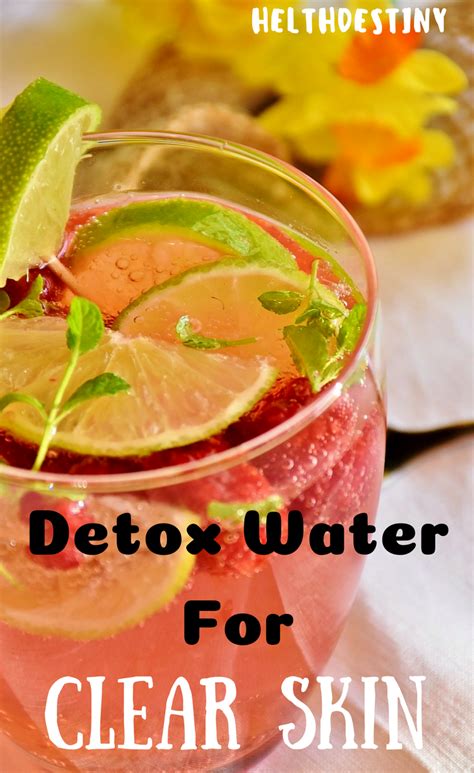 7 Detox Water Recipes Clear Skin That Works Helthdestiny Detox